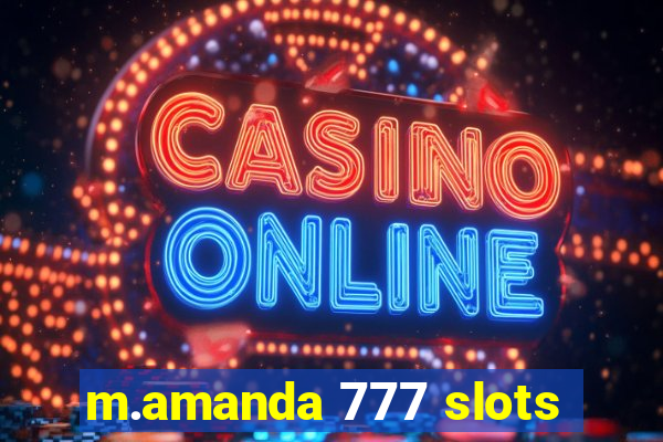 m.amanda 777 slots